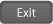 Exit